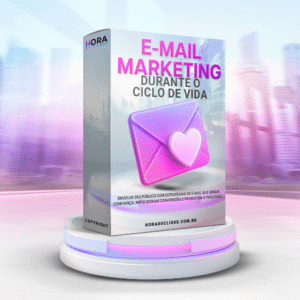 E-mail Marketing Durante o Ciclo de Vida