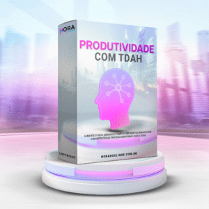 Produtividade com TDAH